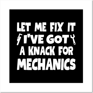 Let me fix it. I've got a knack for mechanics. Posters and Art